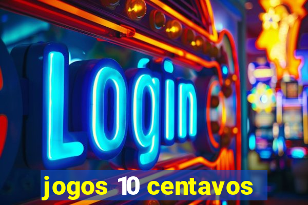jogos 10 centavos